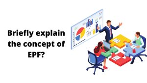 concept of EPF